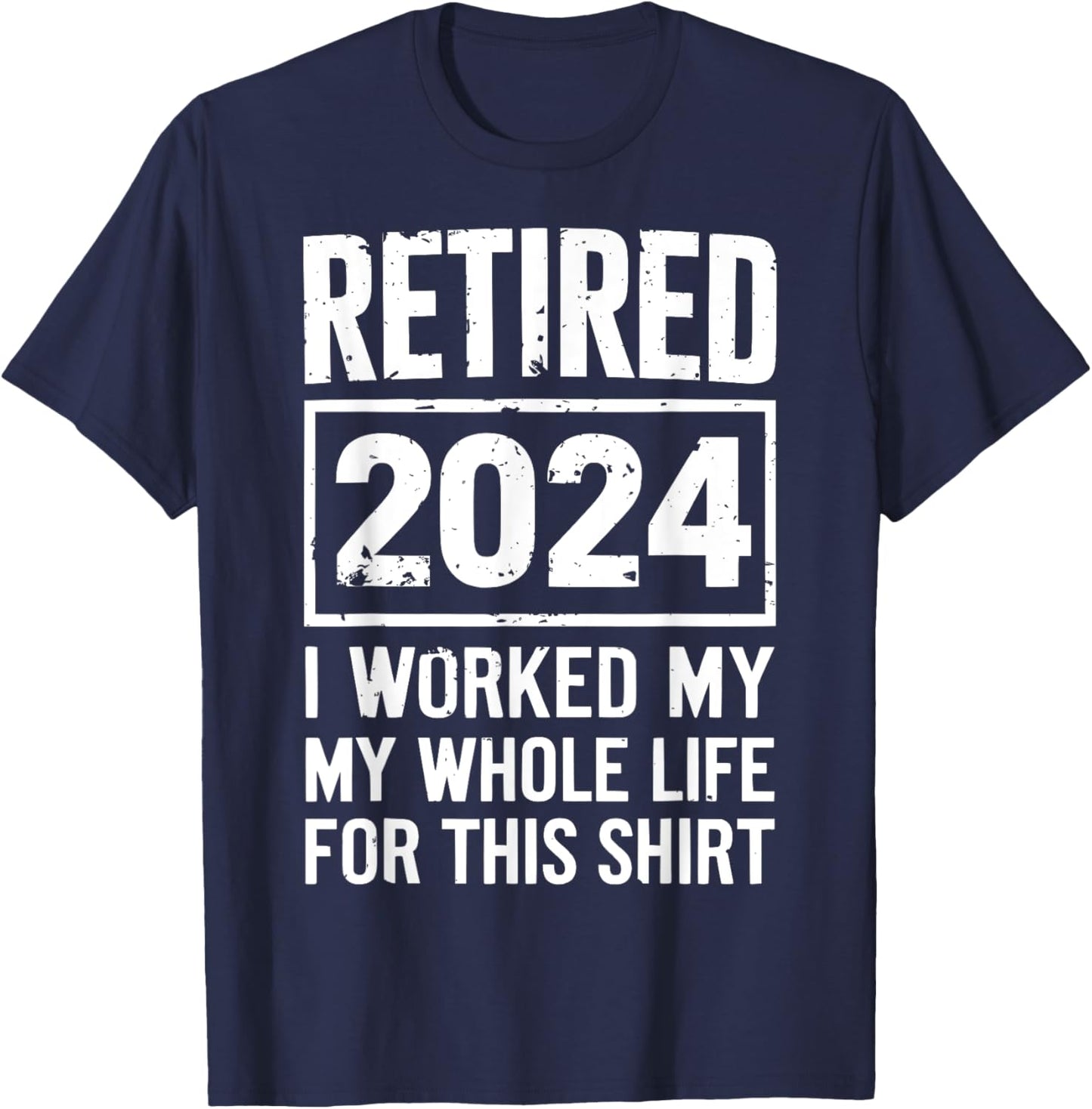 Humor & Women: Retired 2024 T-Shirt - T-Shirt | Navy