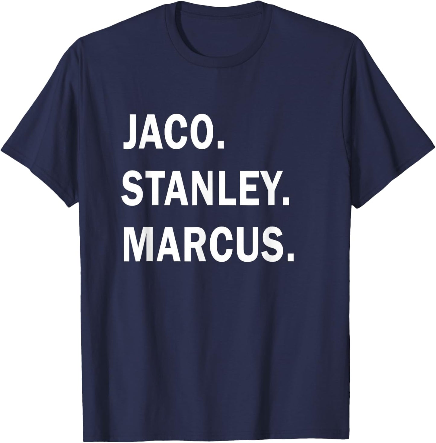 Jaco. Stanley. Marcus. Jazz Guitar Gods Musician T-Shirt - T-Shirt | Navy