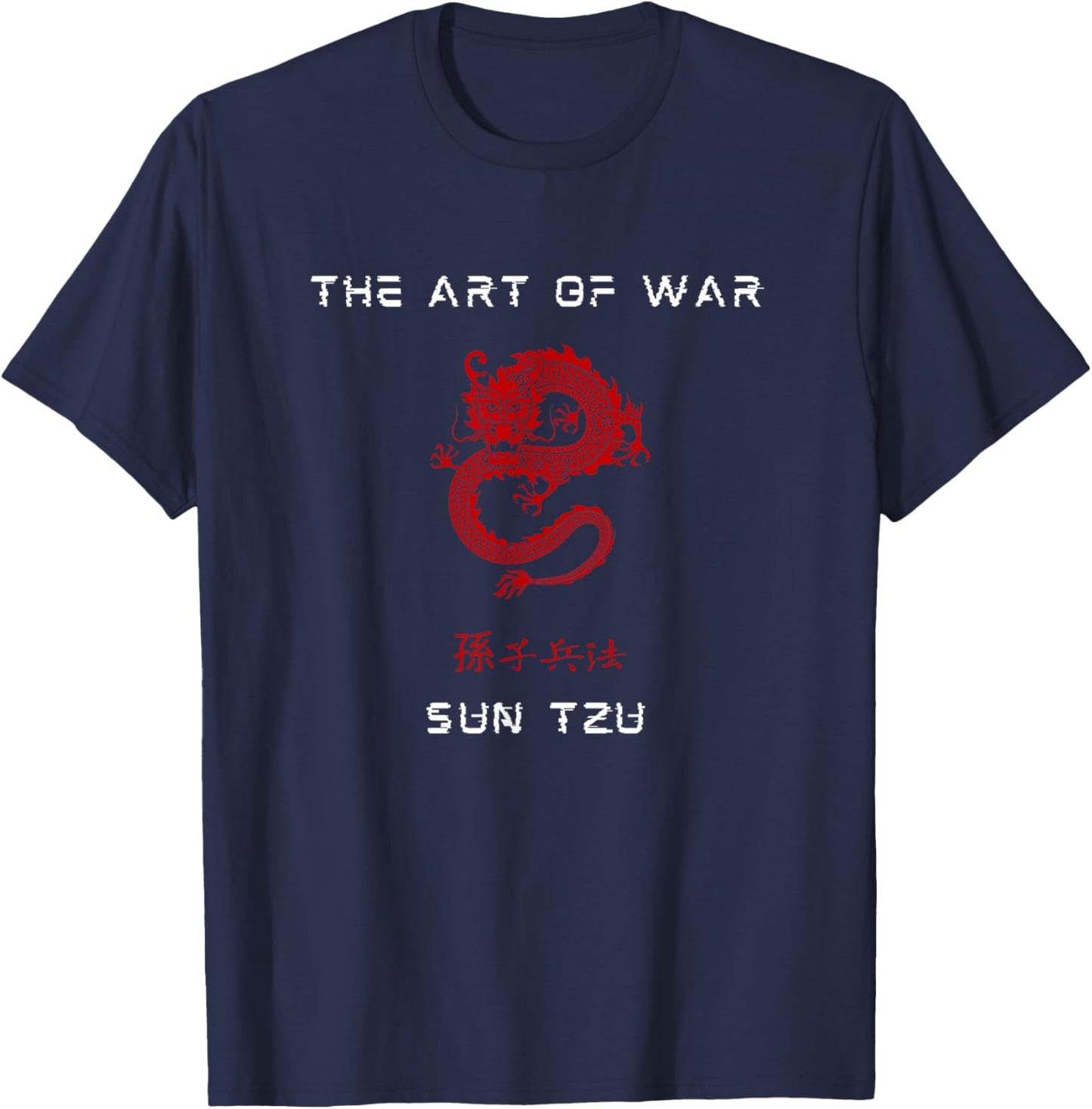 The Art of War Sun Tzu Traditional Chinese Red Dragon T-Shirt - T-Shirt | Navy