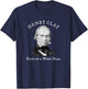 Henry Clay Kind of a Whig Deal T-Shirt - T-Shirt | Navy