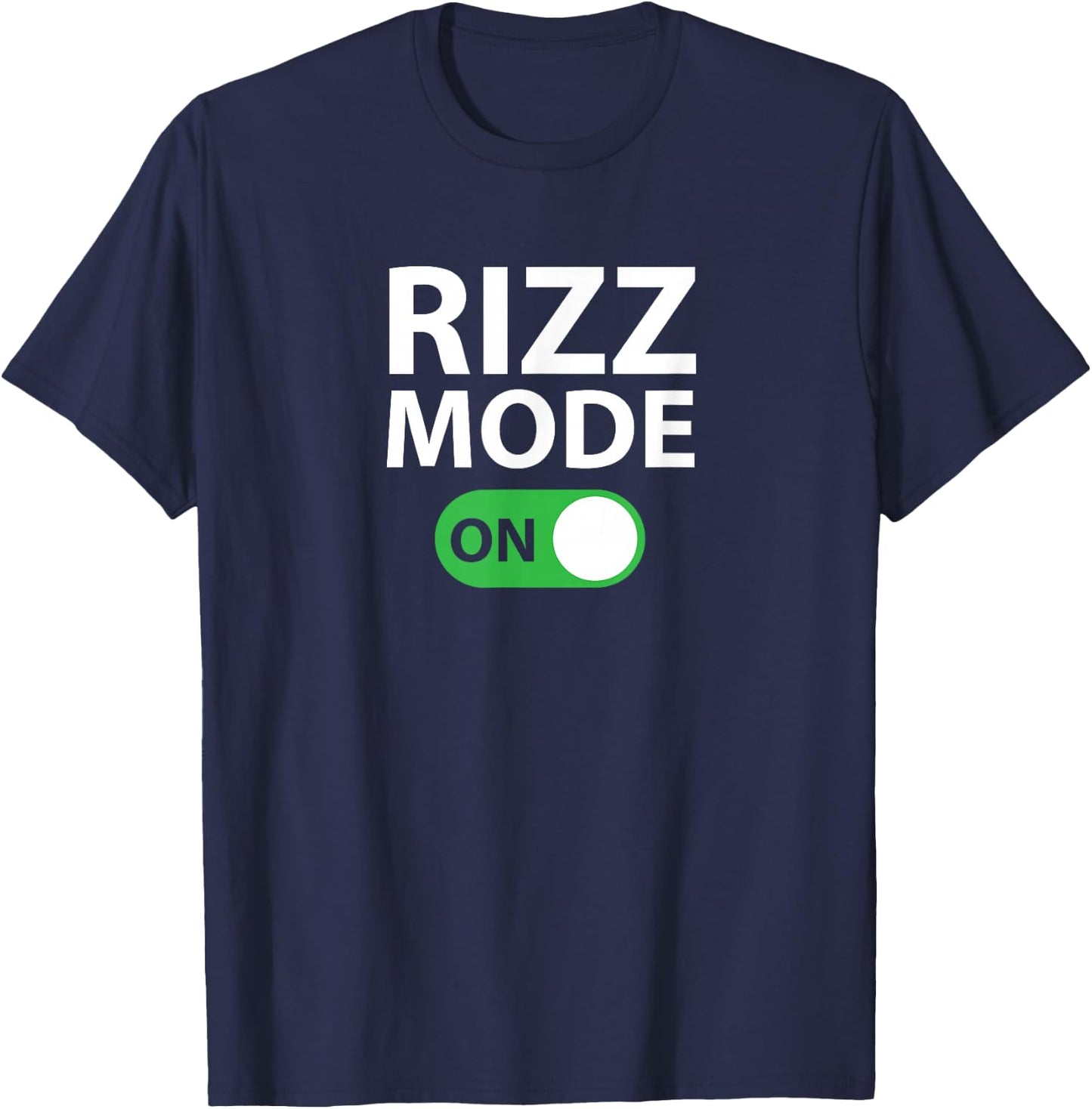 Funny Trending Meme Slang Rizz Mode On T-Shirt - T-Shirt | Navy