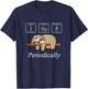 Funny Chemistry Nerdy Lazy Sloth I Nap Periodically T-Shirt - T-Shirt | Navy