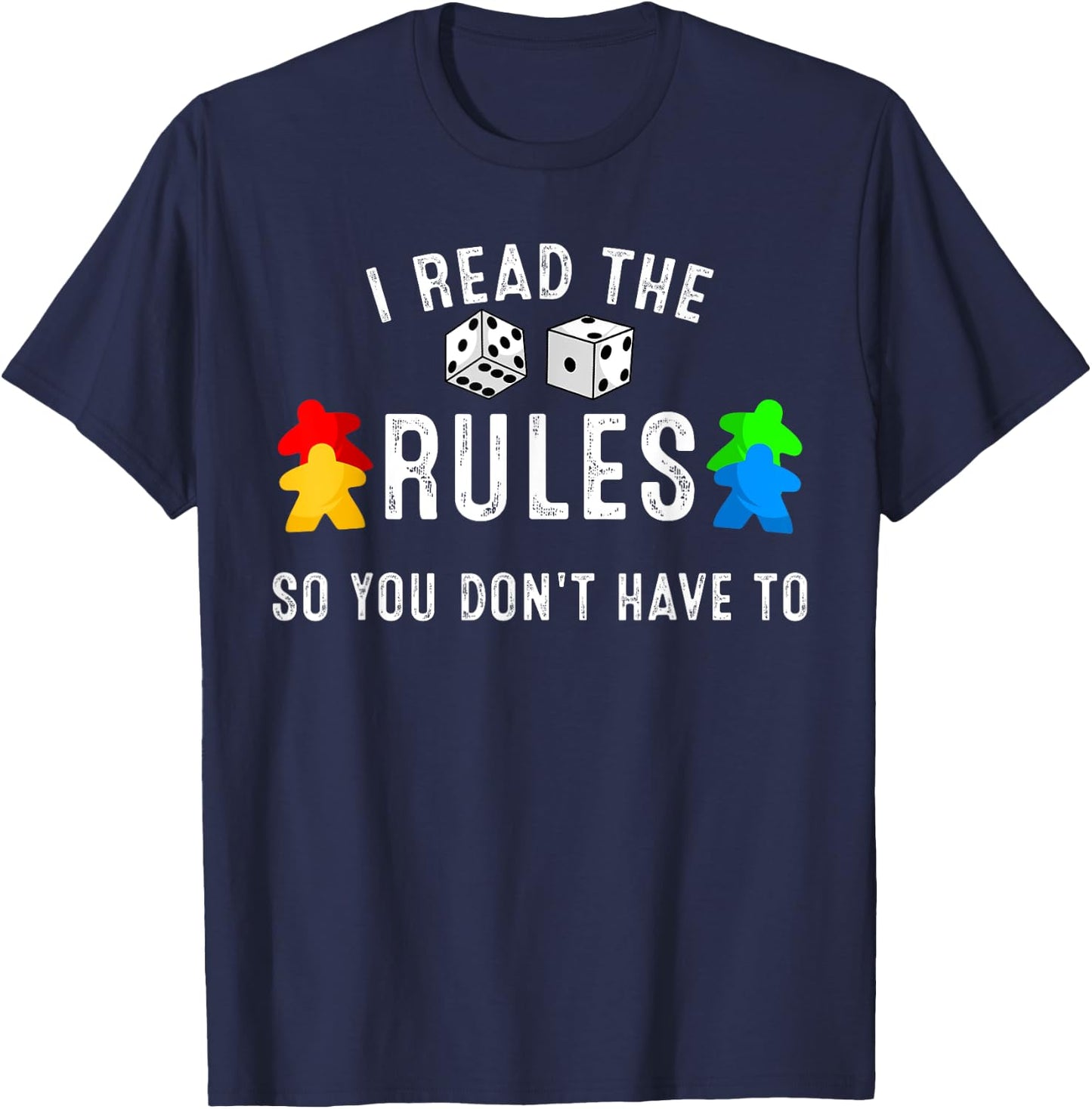 Funny I Read The Rules So You Don't Have to Board Game Gift T-Shirt - T-Shirt | Navy
