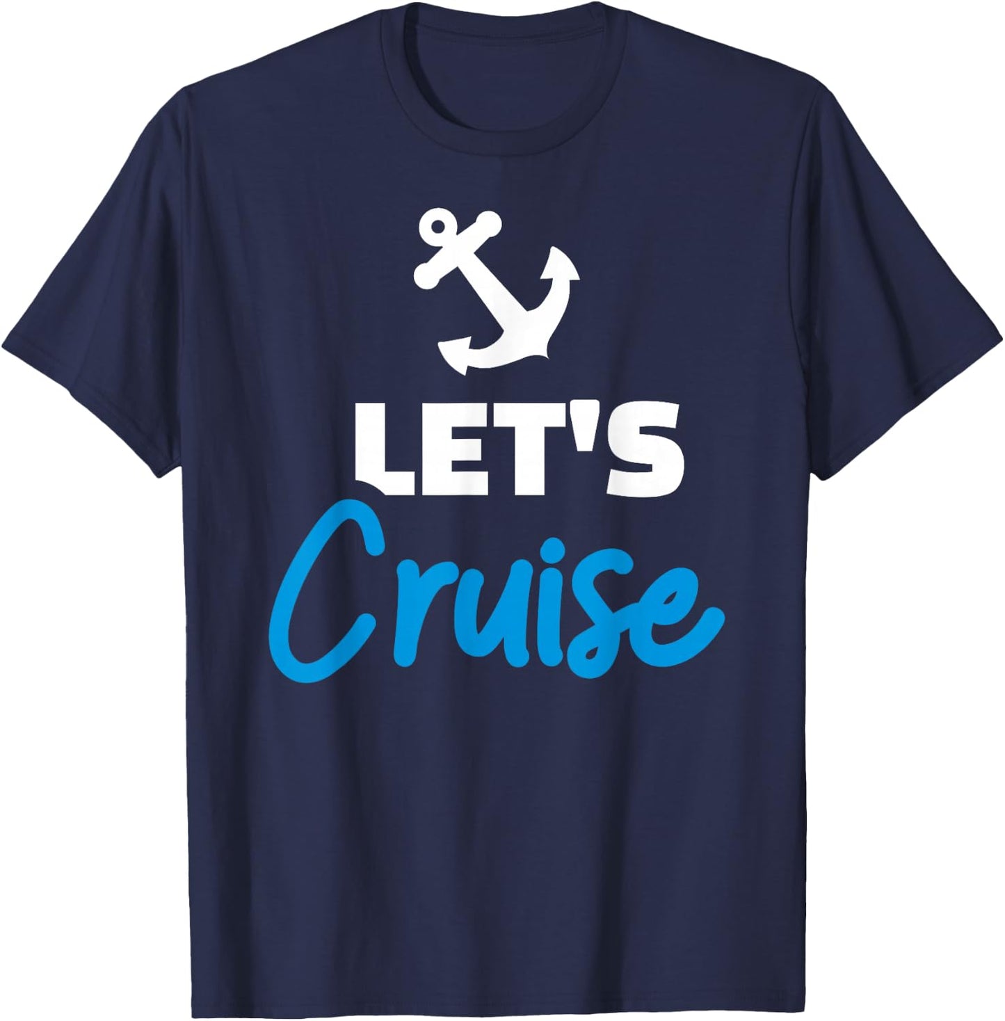 Cruise Let's Cruise T-Shirt - T-Shirt | Navy
