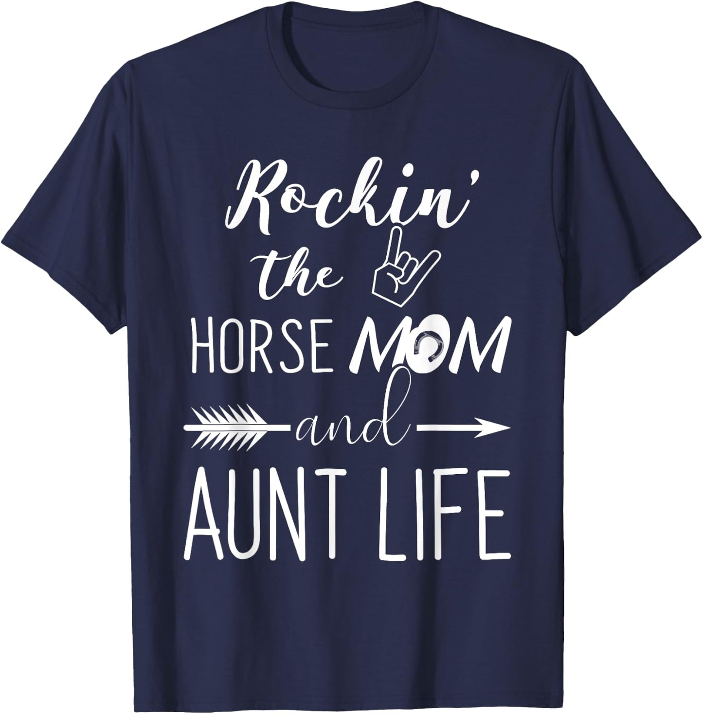 Rockin The Horse Mom and Aunt Life - Unique Horse Lovers T-Shirt - T-Shirt | Navy