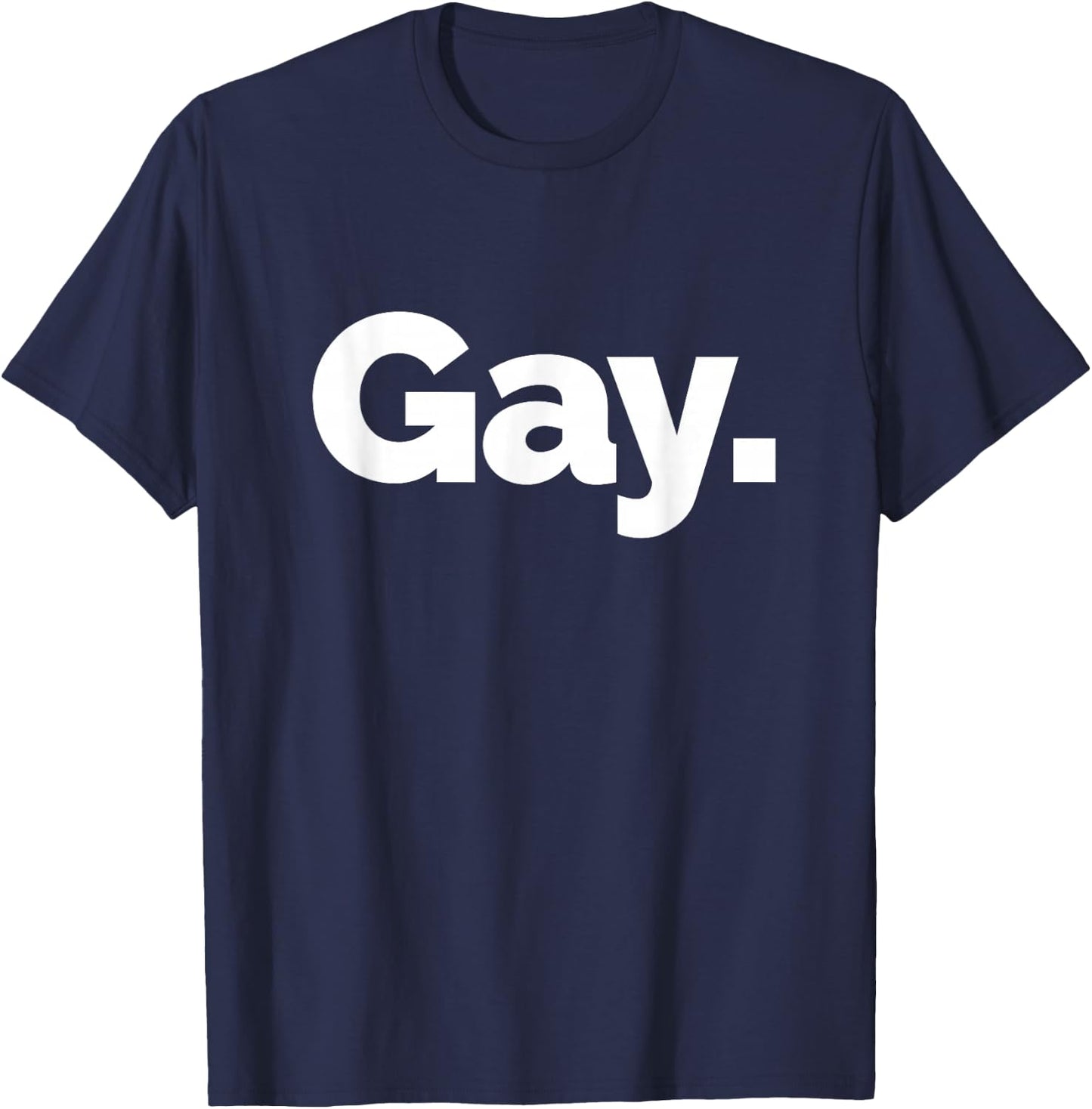 That Says Gay T-Shirt - T-Shirt | Navy