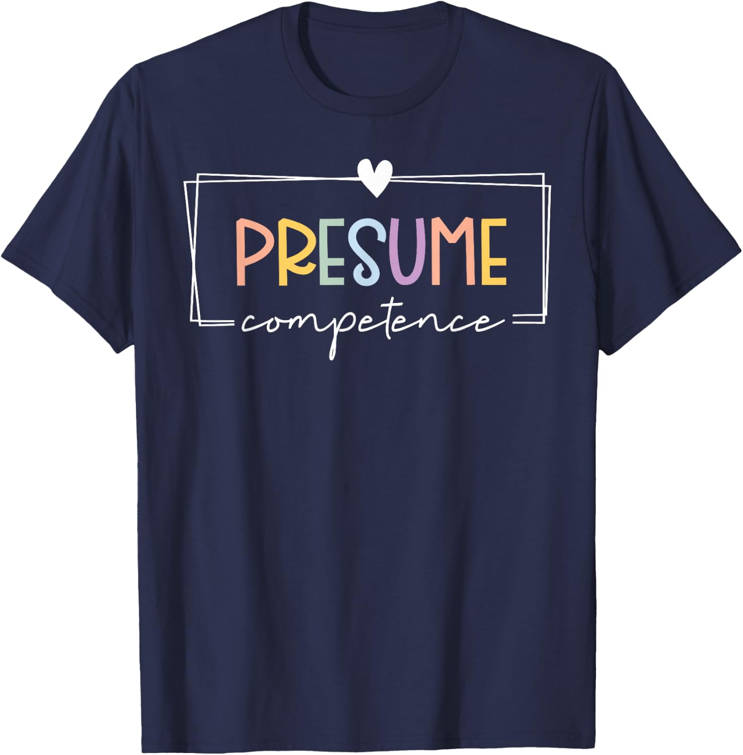 Retro Presume Competence Neurodiversity Therapist Teacher , Small, Black T-Shirt - T-Shirt | Navy
