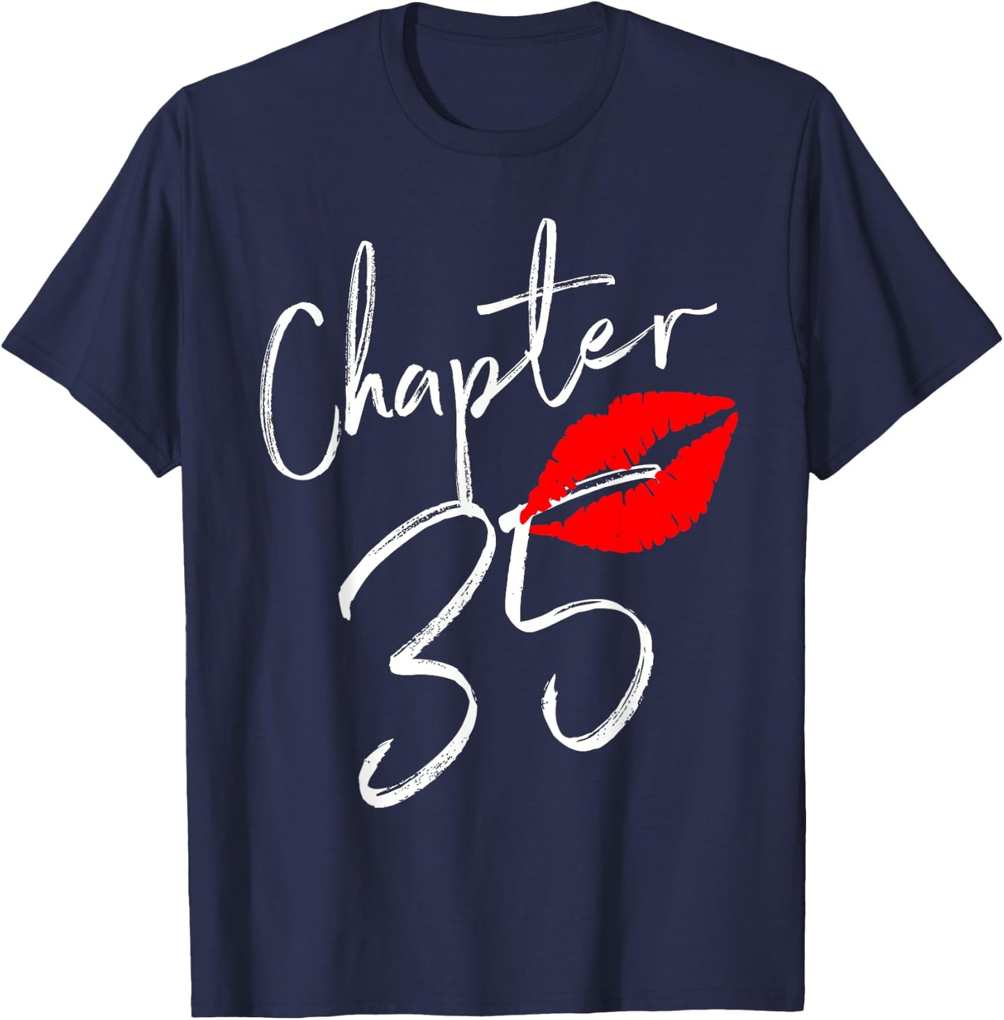 Chapter 35 Happy Birthday 35 Born In 1986 T-Shirt - T-Shirt | Navy