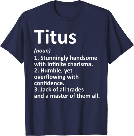 TITUS Definition Personalized Name Funny Birthday Gift T-Shirt - T-Shirt | Navy