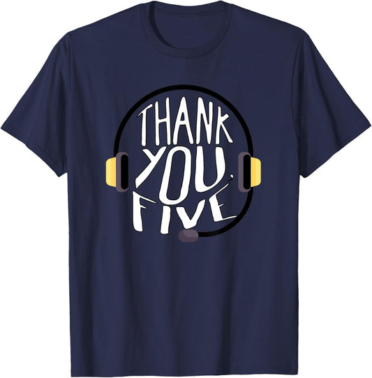 Thank You Five Theatre Musical Backstage Crew Stage Team T-Shirt - T-Shirt | Navy