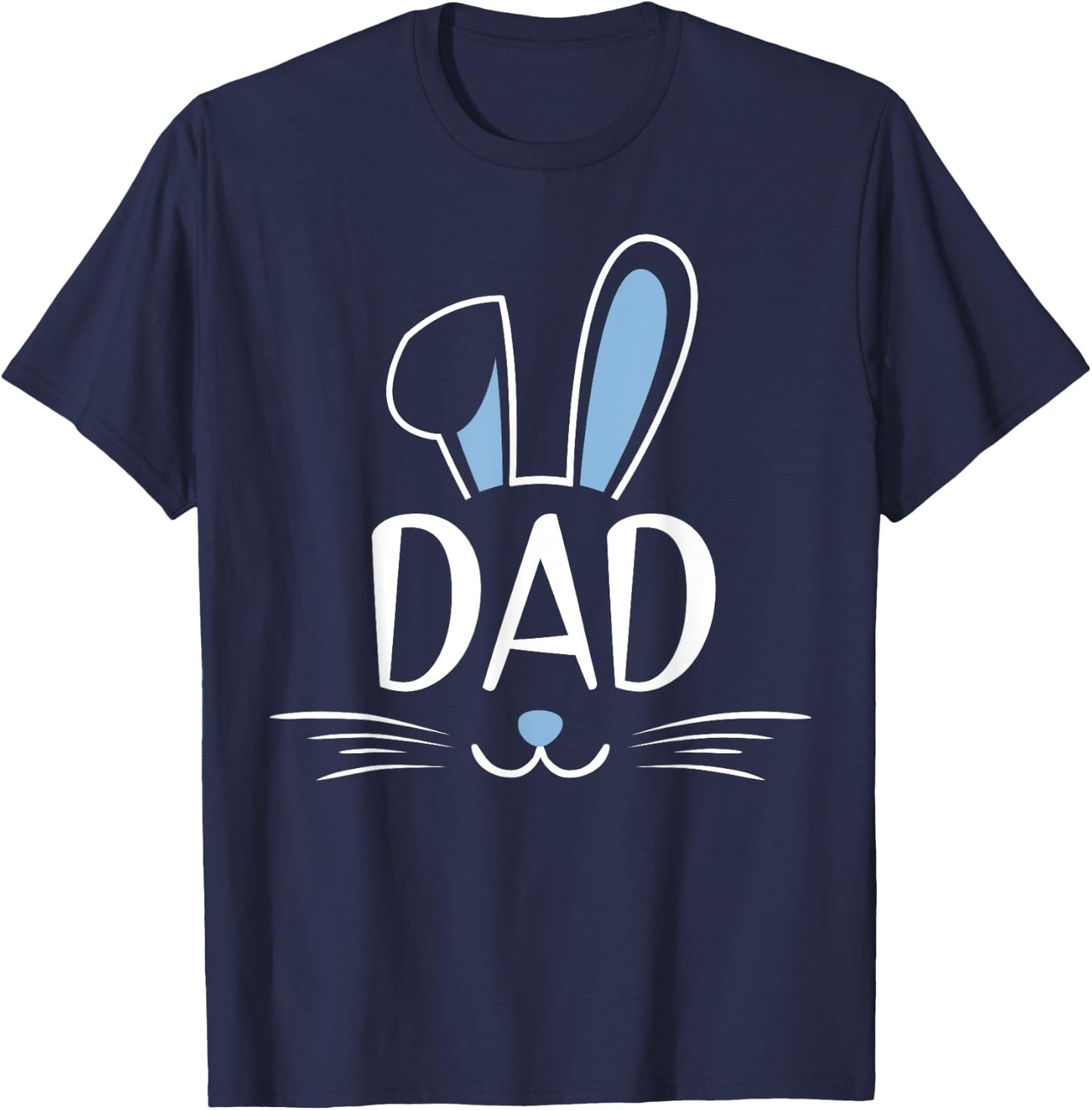 Dad Bunny Rabbit Face Family Group Easter Father's Day T-Shirt - T-Shirt | Navy