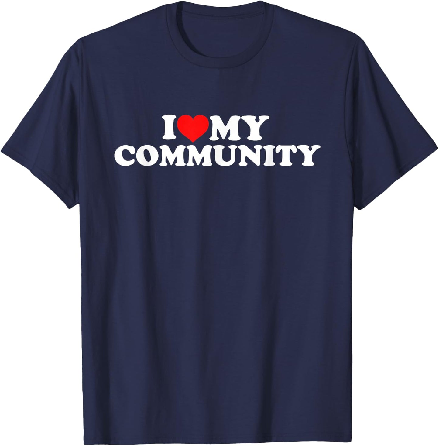 I Love My Community T-Shirt - T-Shirt | Navy