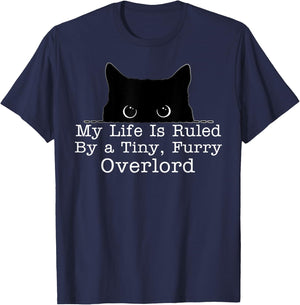 My Life Is Ruled By A Tiny Furry Overlord Cat T-Shirt - T-Shirt | Navy