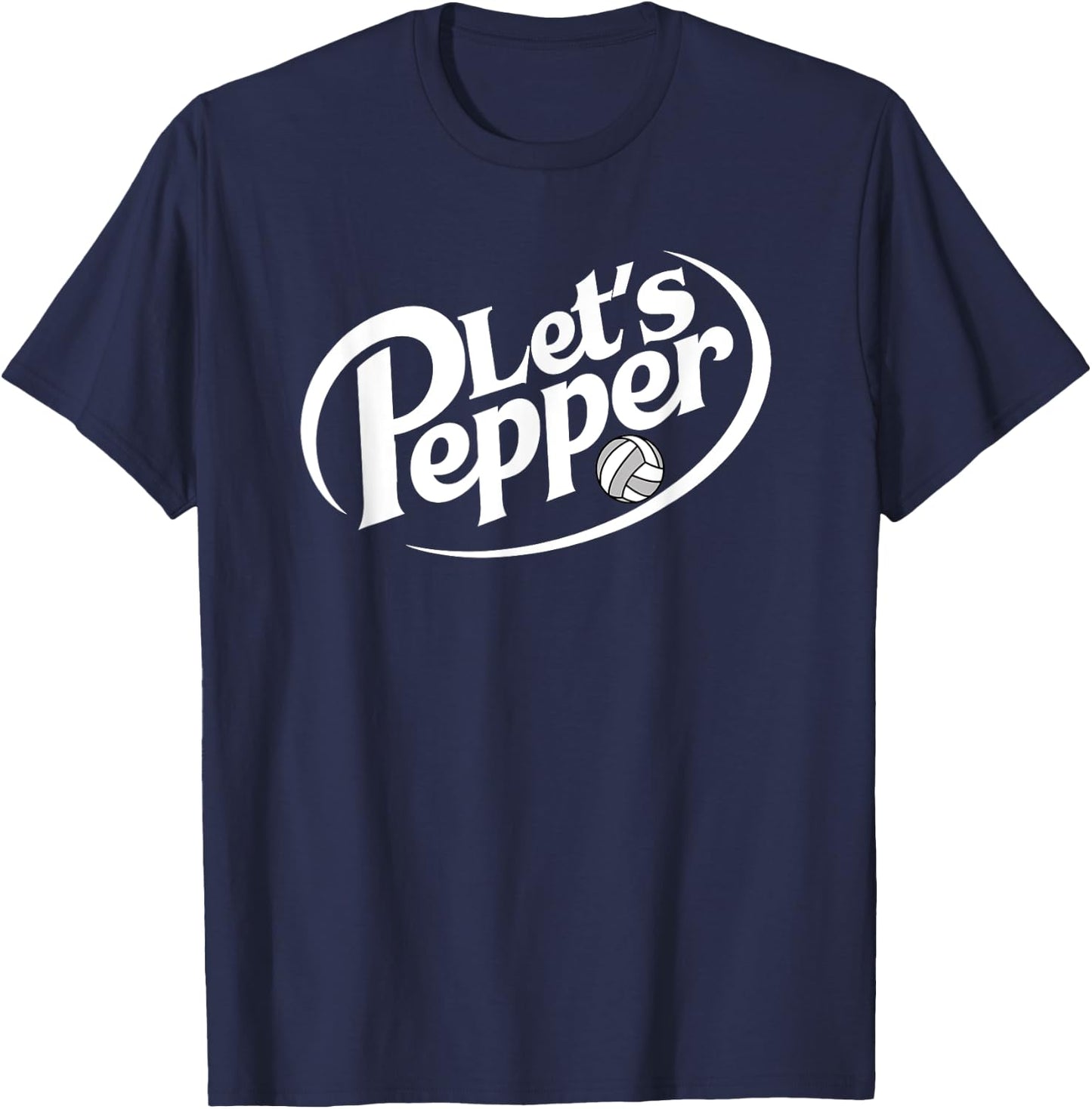 Volleyball Let's Pepper Practice Term Game Day T-Shirt - T-Shirt | Navy