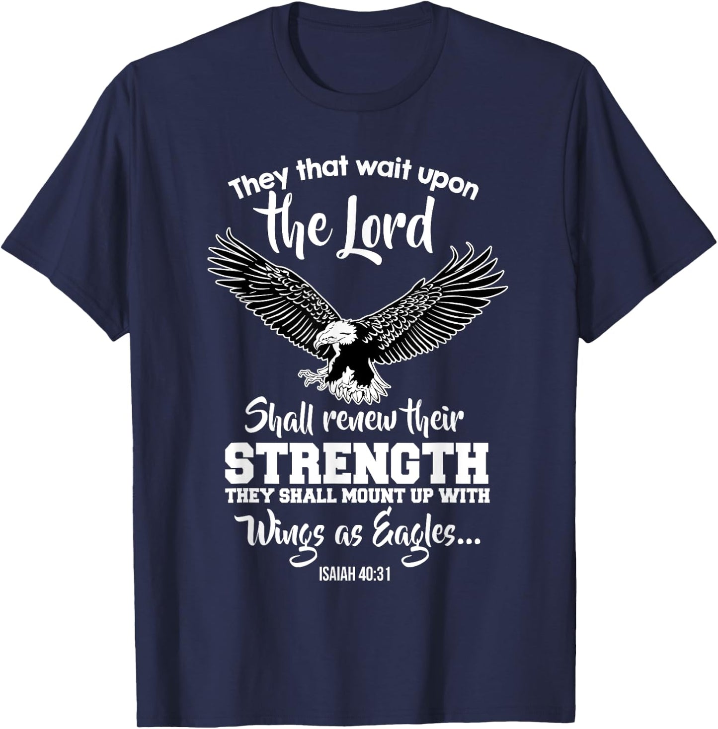 Wings Like Eagles Isaiah 40:31 Christian Bible Verse T-Shirt - T-Shirt | Navy