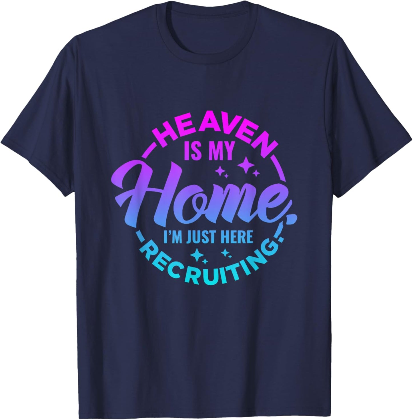 Heaven Is My Home Christian Religious Jesus T-Shirt - T-Shirt | Navy