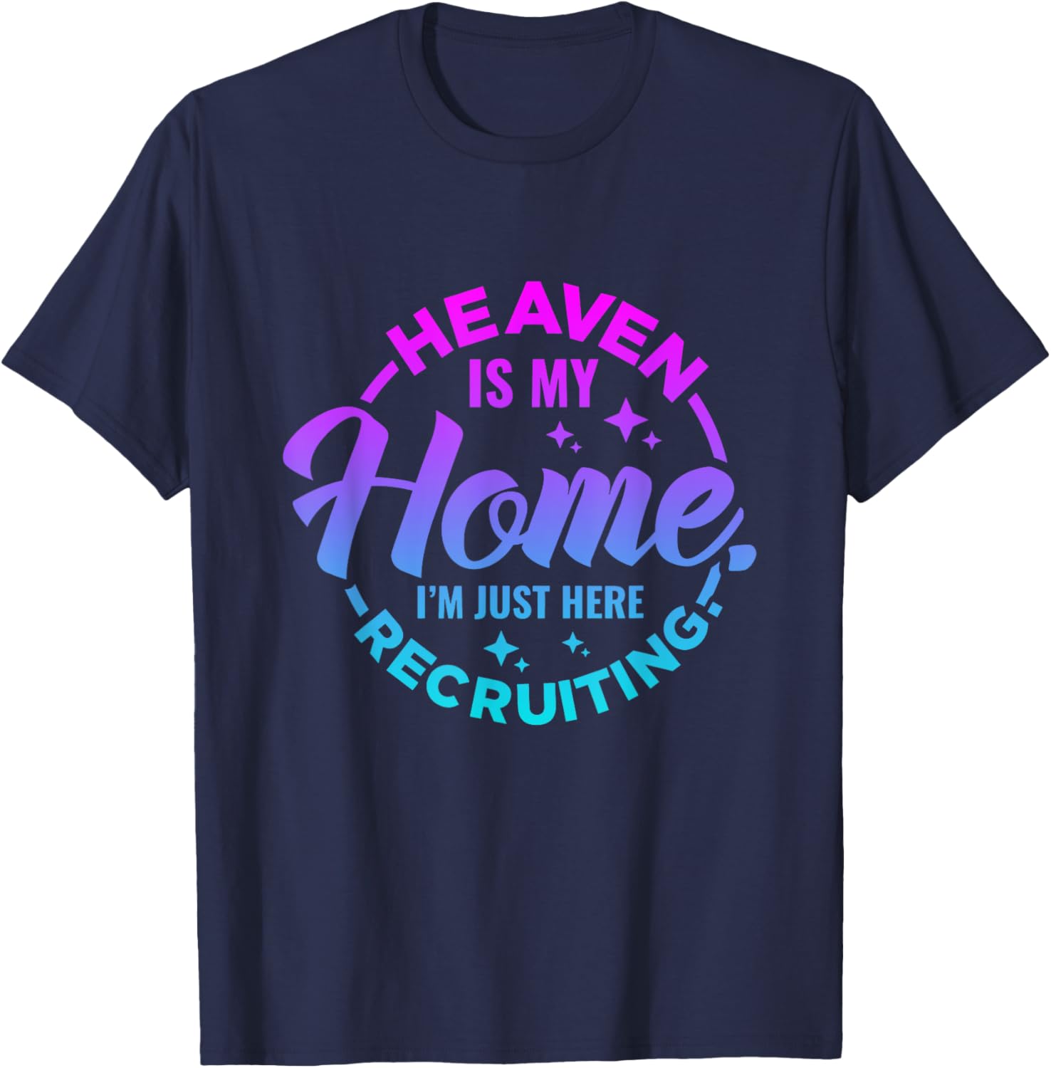 Heaven Is My Home Christian Religious Jesus T-Shirt - T-Shirt | Navy