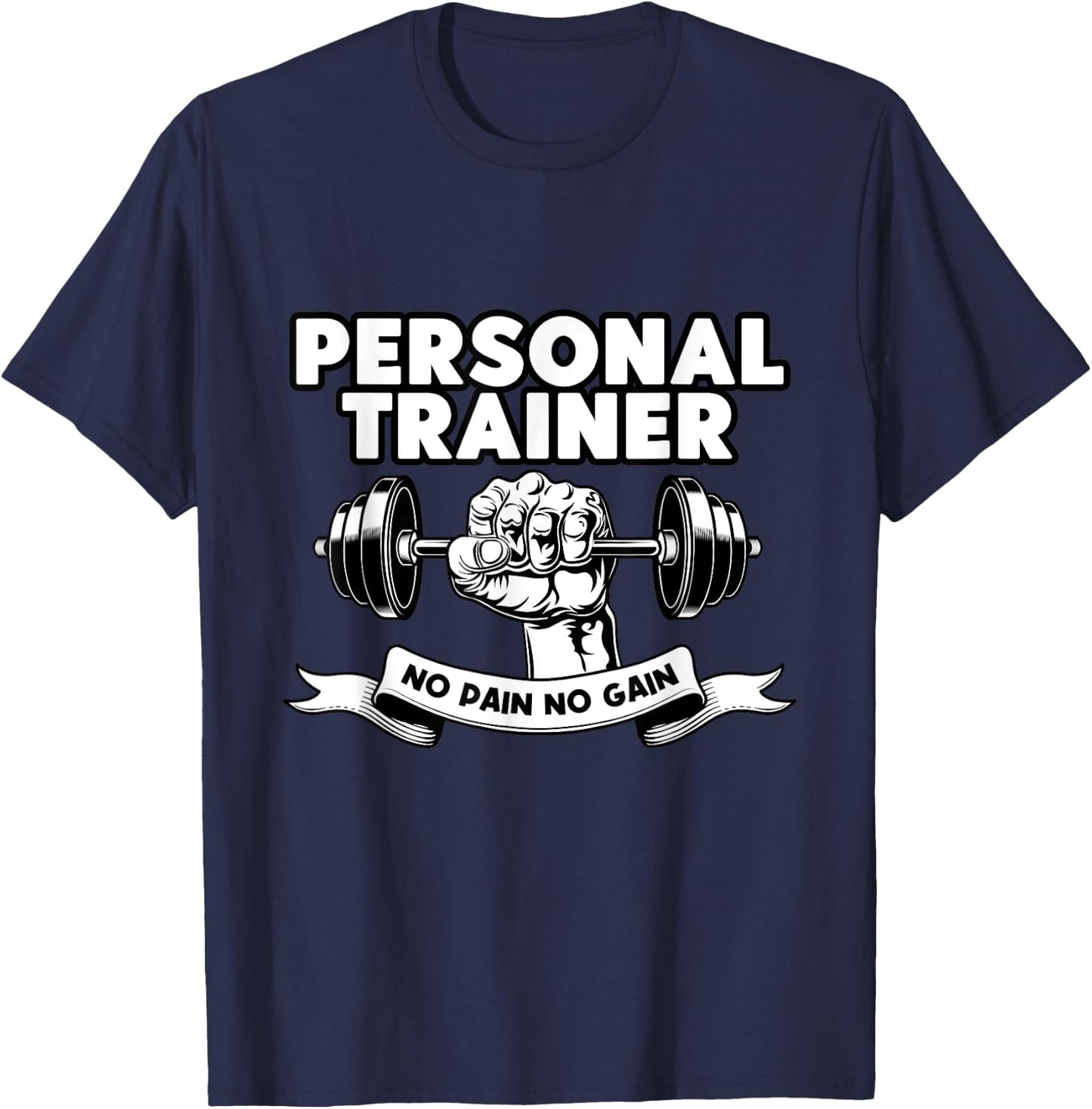 Personal Trainer No Pain No Gain Bodybuilding Coach T-Shirt - T-Shirt | Navy