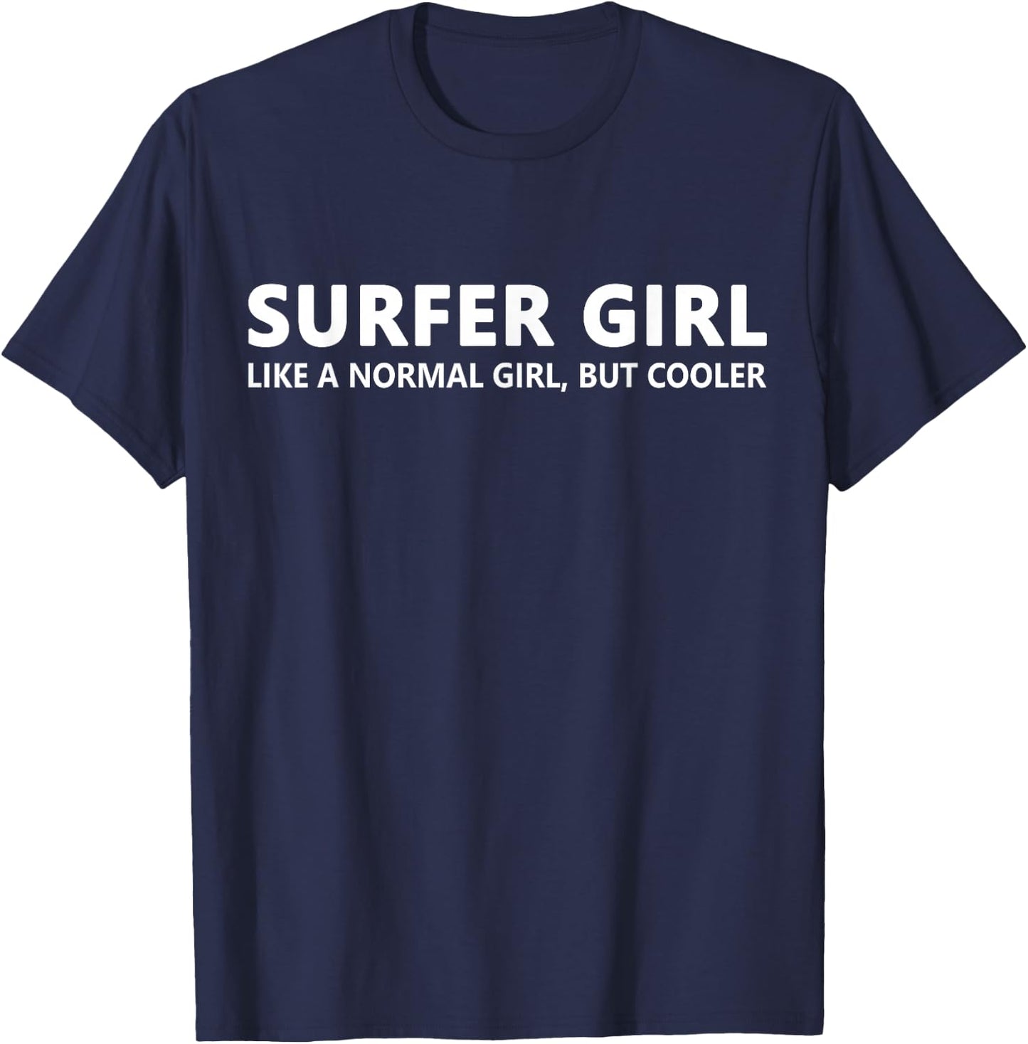 Surfer Girl Surfer Girl Funny Surf Girl T-Shirt - T-Shirt | Navy