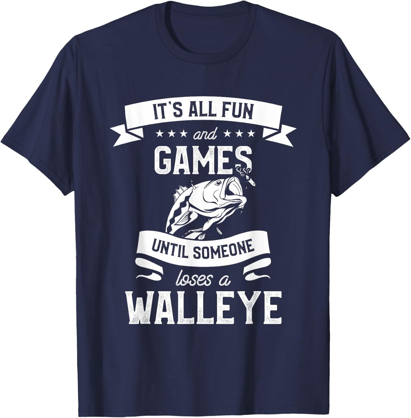 It's All Fun Games Until Someone Loses A Walley T-Shirt - T-Shirt | Navy