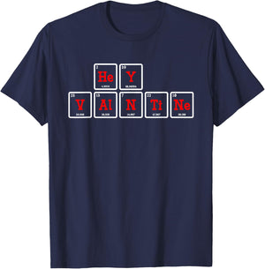 Hey Valentine Periodic Table Elements T-Shirt - T-Shirt | Navy