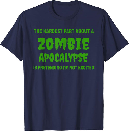 Hardest Part About Zombie Apocalypse Halloween Costume T-Shirt - T-Shirt | Navy