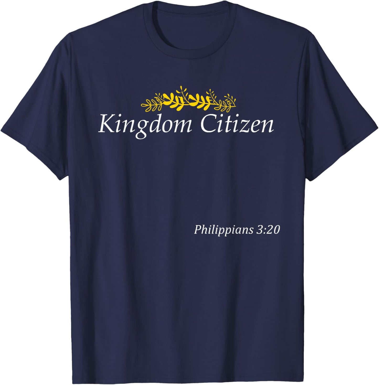 Kingdom Citizen with Crown, Christian Family T-Shirt - T-Shirt | Navy