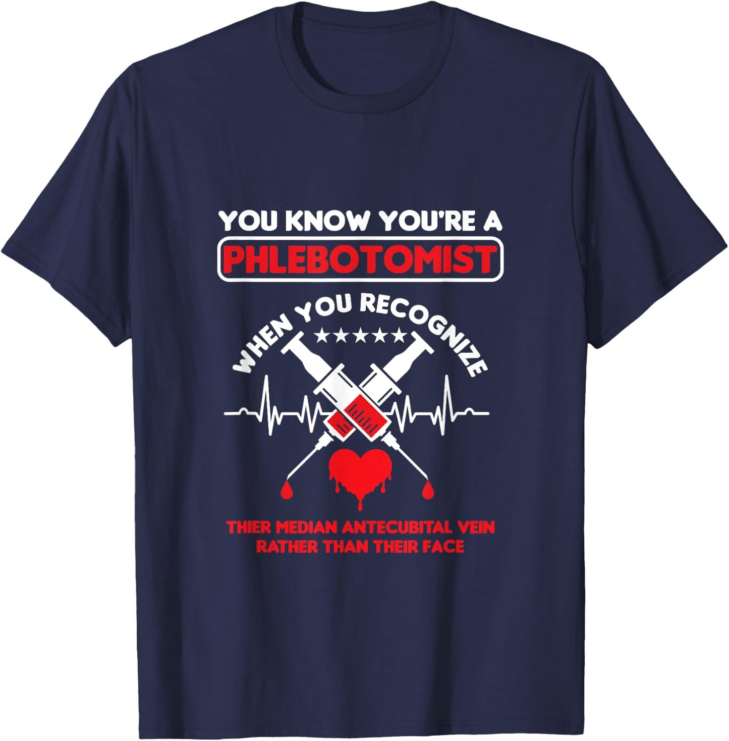 Syringe Phlebotomist Phlebotomy Doctor Heart Pulse Gift T-Shirt - T-Shirt | Navy