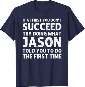 Jason Gift Name Personalized Birthday Funny Christmas Joke T-Shirt - T-Shirt | Navy