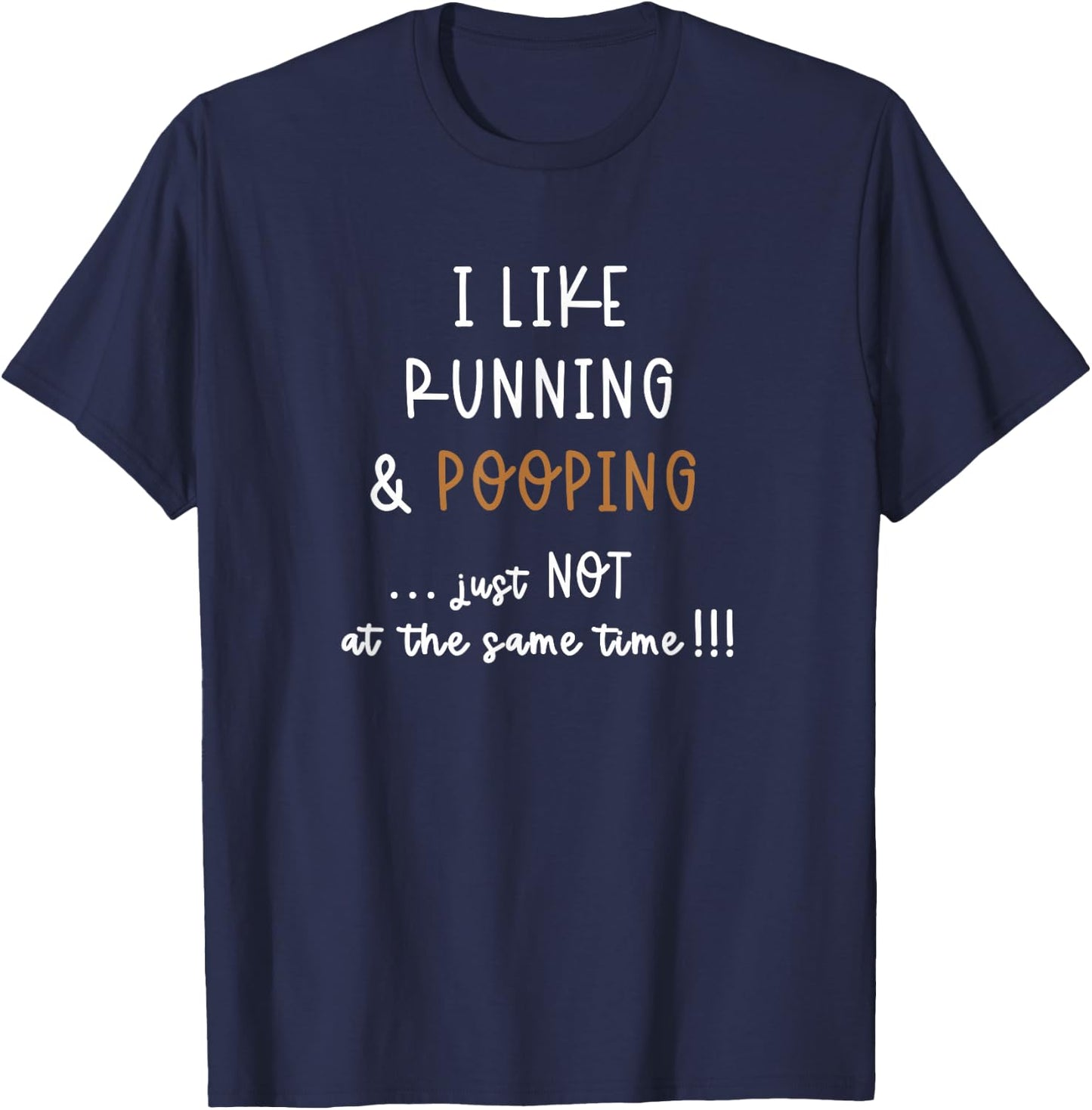 I Like Running Poop Before You Run Funny Pooping Joke Saying T-Shirt - T-Shirt | Navy