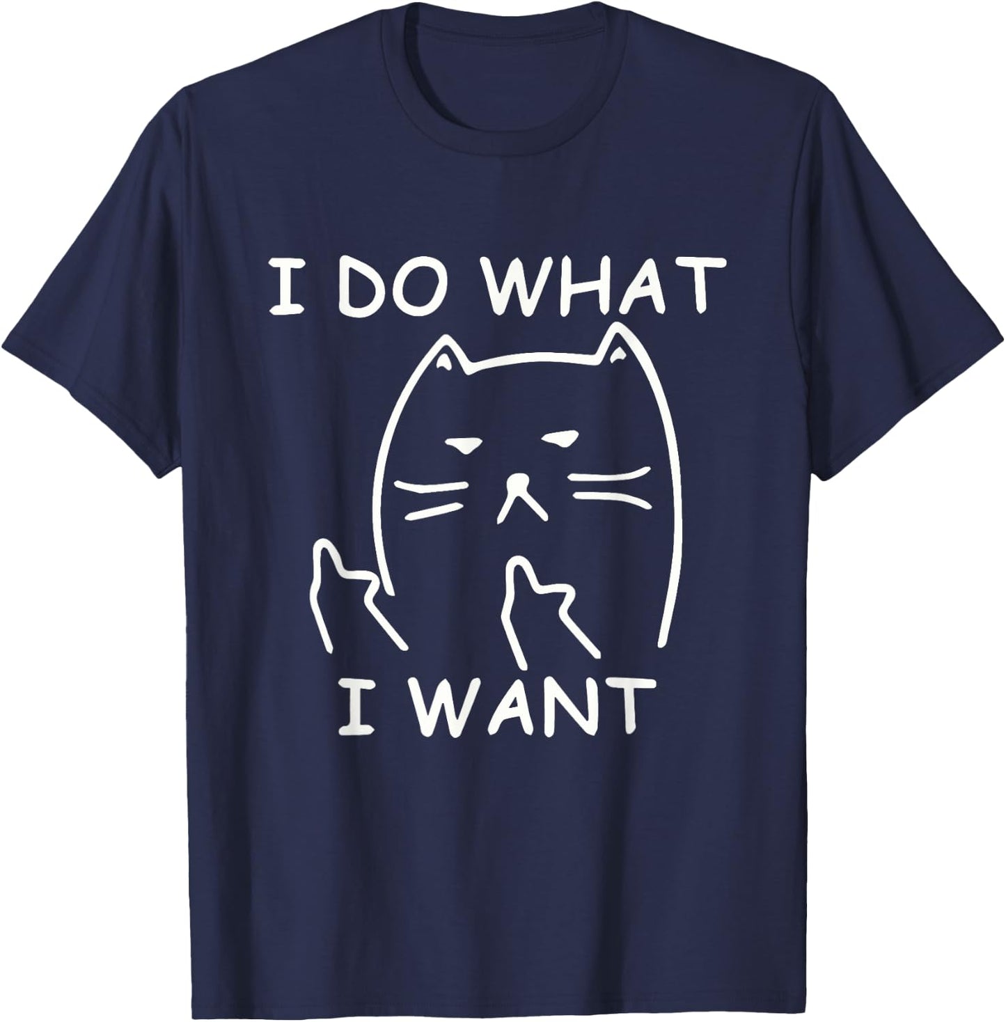 Funny cat shirt: I make what I want with my Men Women Girls Kids T-Shirt - T-Shirt | Navy