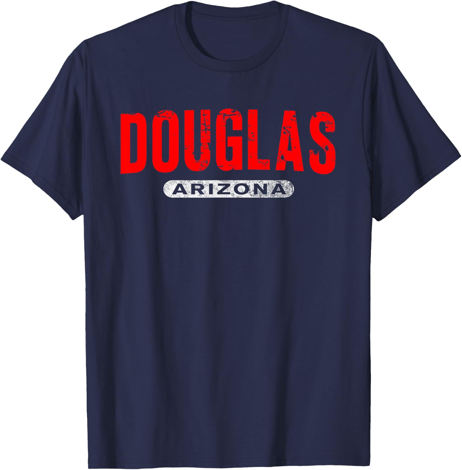 DOUGLAS AZ ARIZONA Funny USA City Roots Custom Vintage Gift T-Shirt - T-Shirt | Navy