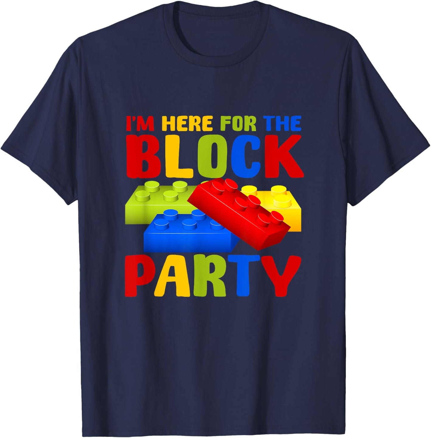 School Building Im Here For The Blocks-Block Party Pre-K T-Shirt - T-Shirt | Navy