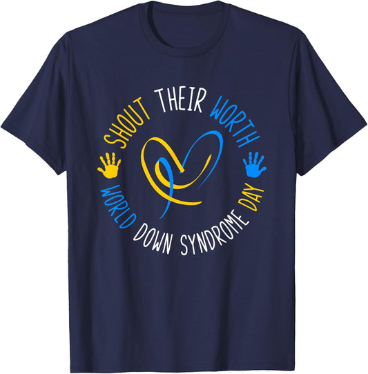 Shout Their Worth Down Syndrome Awareness Men Women Kids T-Shirt - T-Shirt | Navy