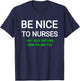 Be Nice to Nurses They Keep Doctors from Killing You T-Shirt - T-Shirt | Navy