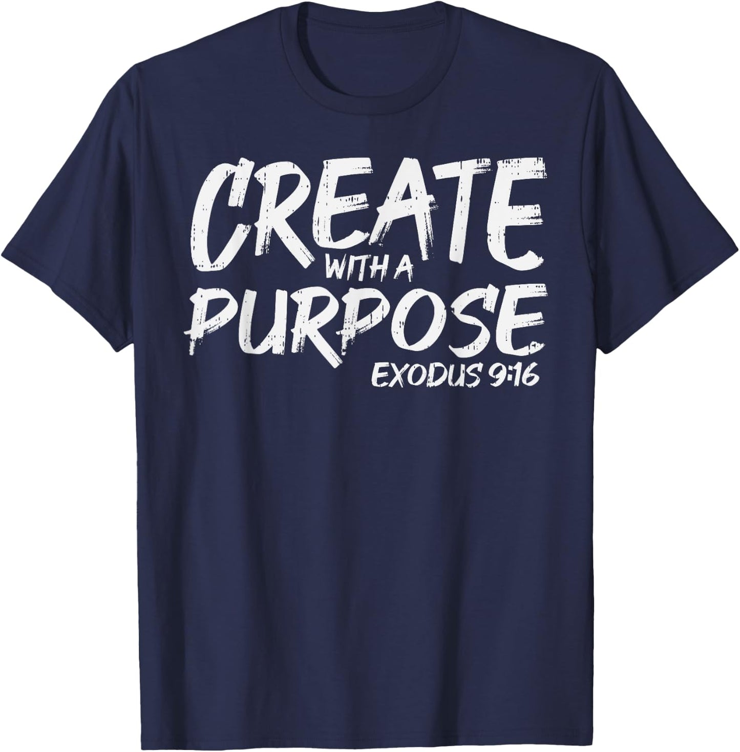 Create With Purpose Bible God Jesus Religious Christian Gift T-Shirt - T-Shirt | Navy