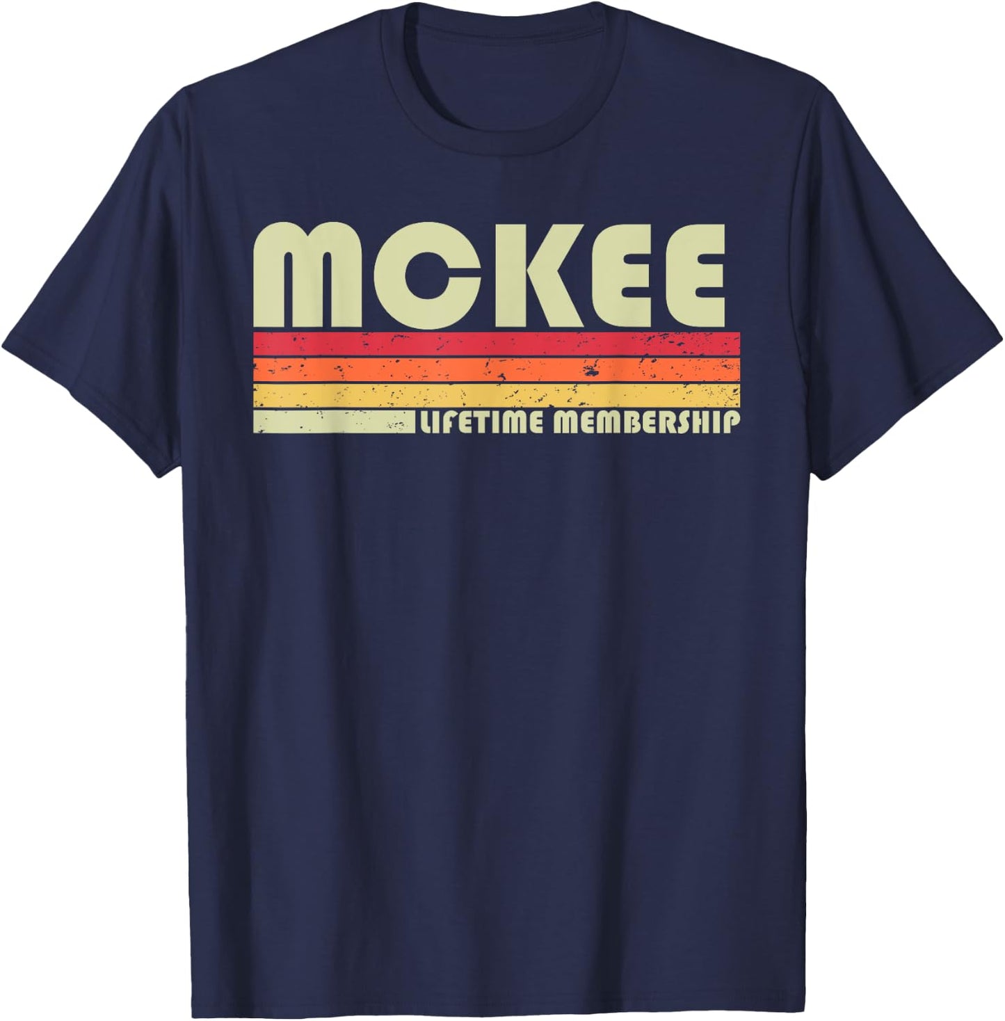 MCKEE Surname Funny Retro Vintage 80s 90s Birthday Reunion T-Shirt - T-Shirt | Navy