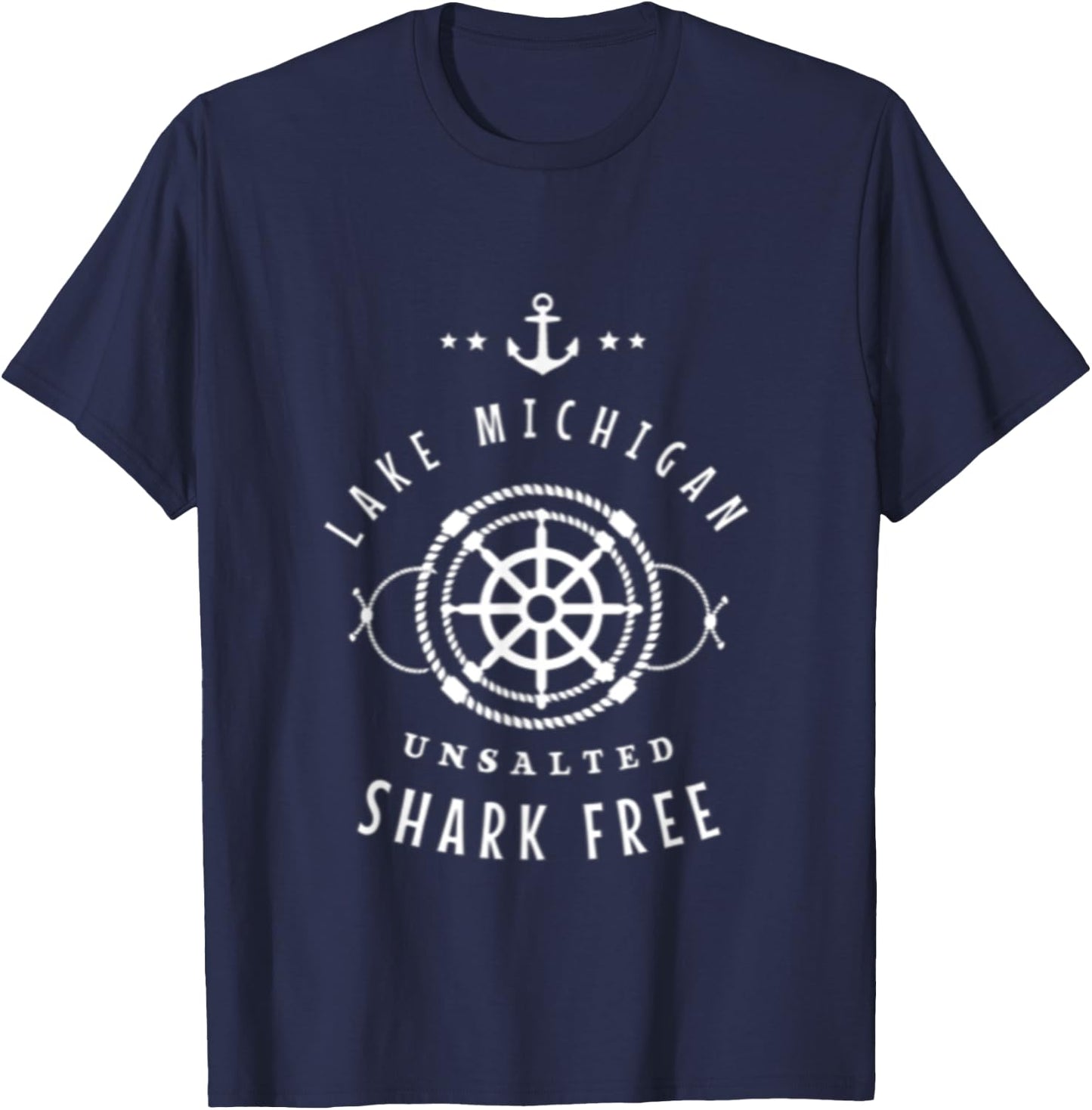 Lake Michigan Unsalted Shark Free Great Lakes Fishing Boat T-Shirt - T-Shirt | Navy