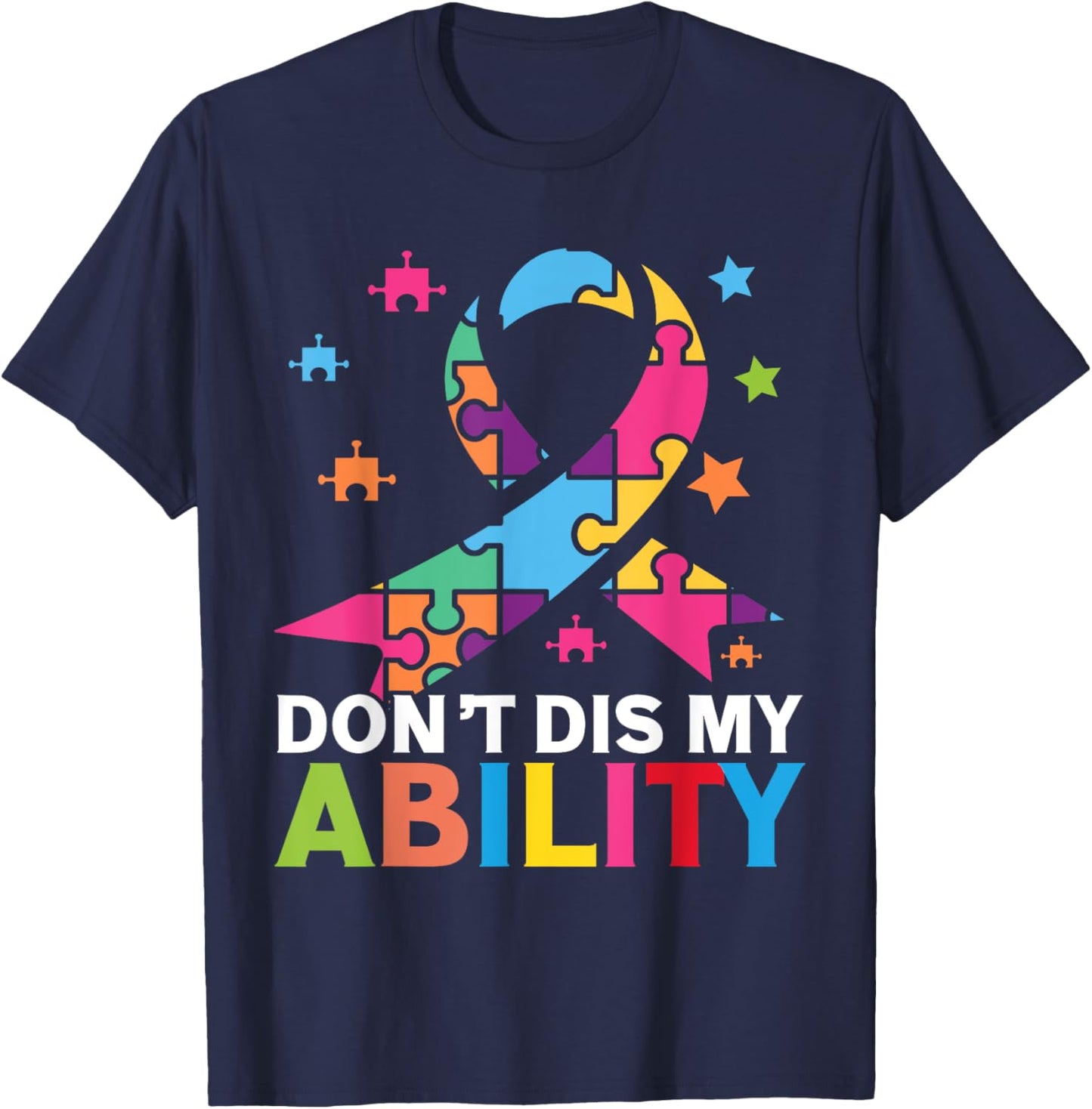 Dont dis my Ability Autism T-Shirt - T-Shirt | Navy