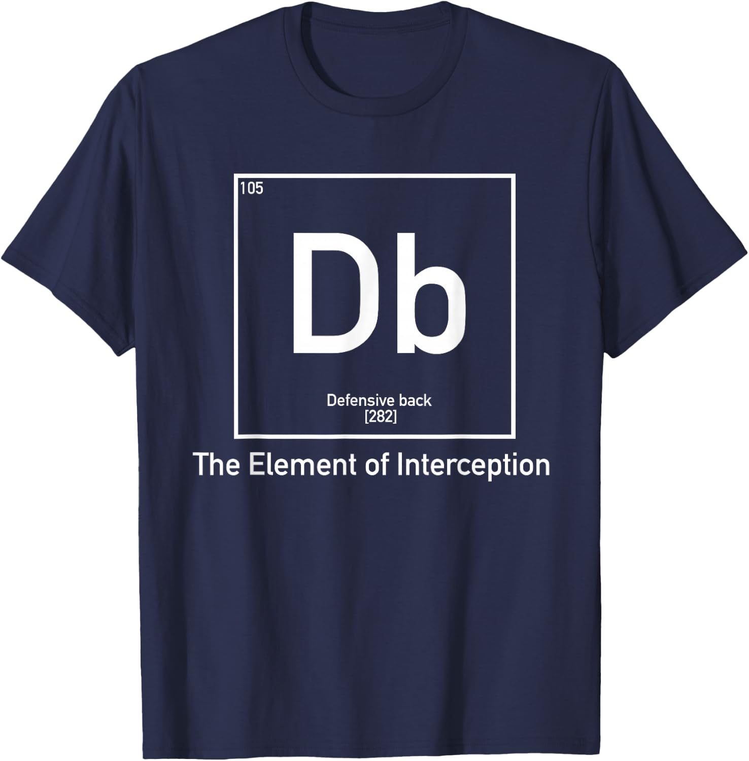 Defensive Back Football Shirt - Periodic Table T-Shirt - T-Shirt | Navy