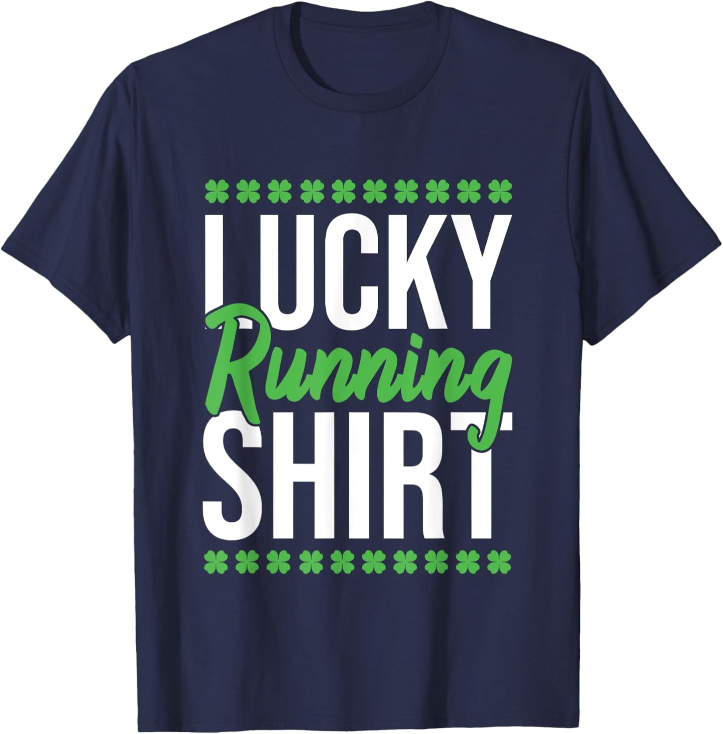 Irish St Patricks Day Clover Marathon Happy Run T-Shirt - T-Shirt | Navy