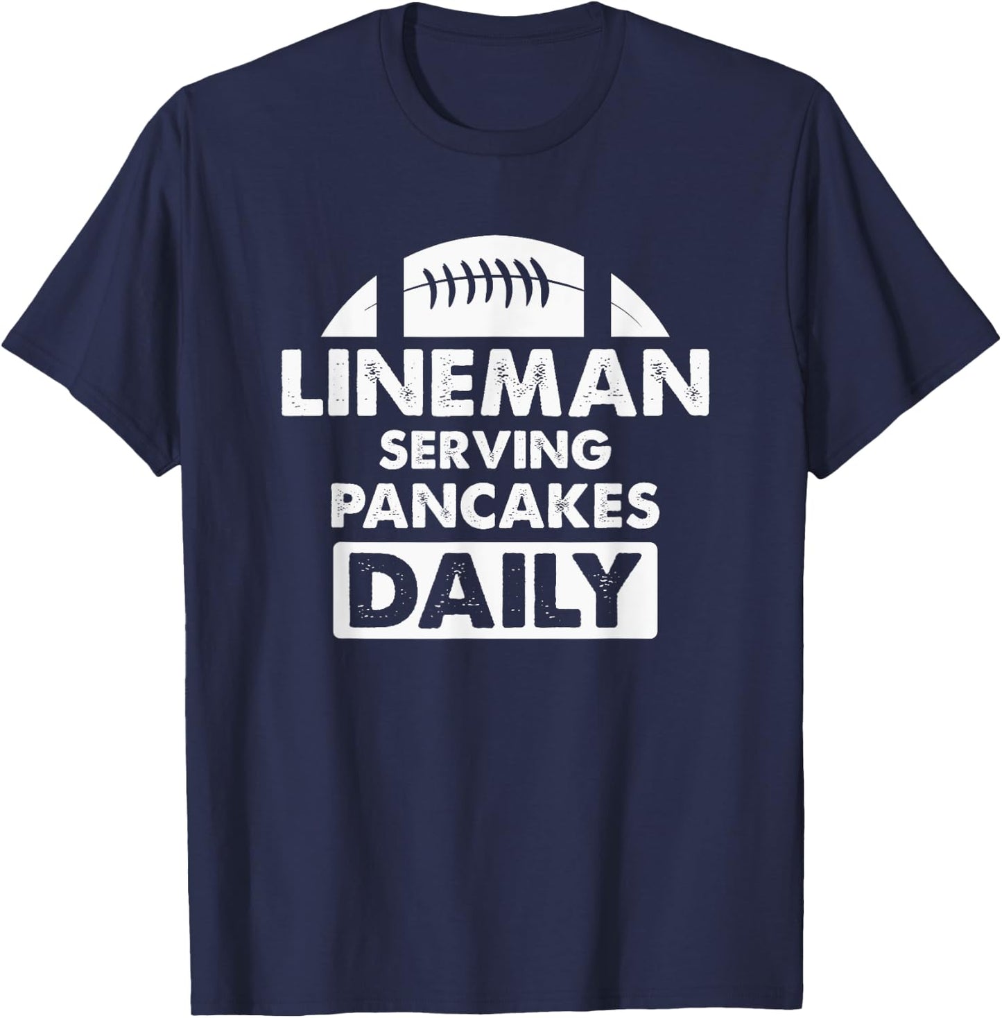 Lineman Serving Pancakes Daily Football Offensive Defensive T-Shirt - T-Shirt | Navy