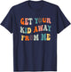 Get Your Kid Away From Me Groovy Quote T-Shirt - T-Shirt | Navy