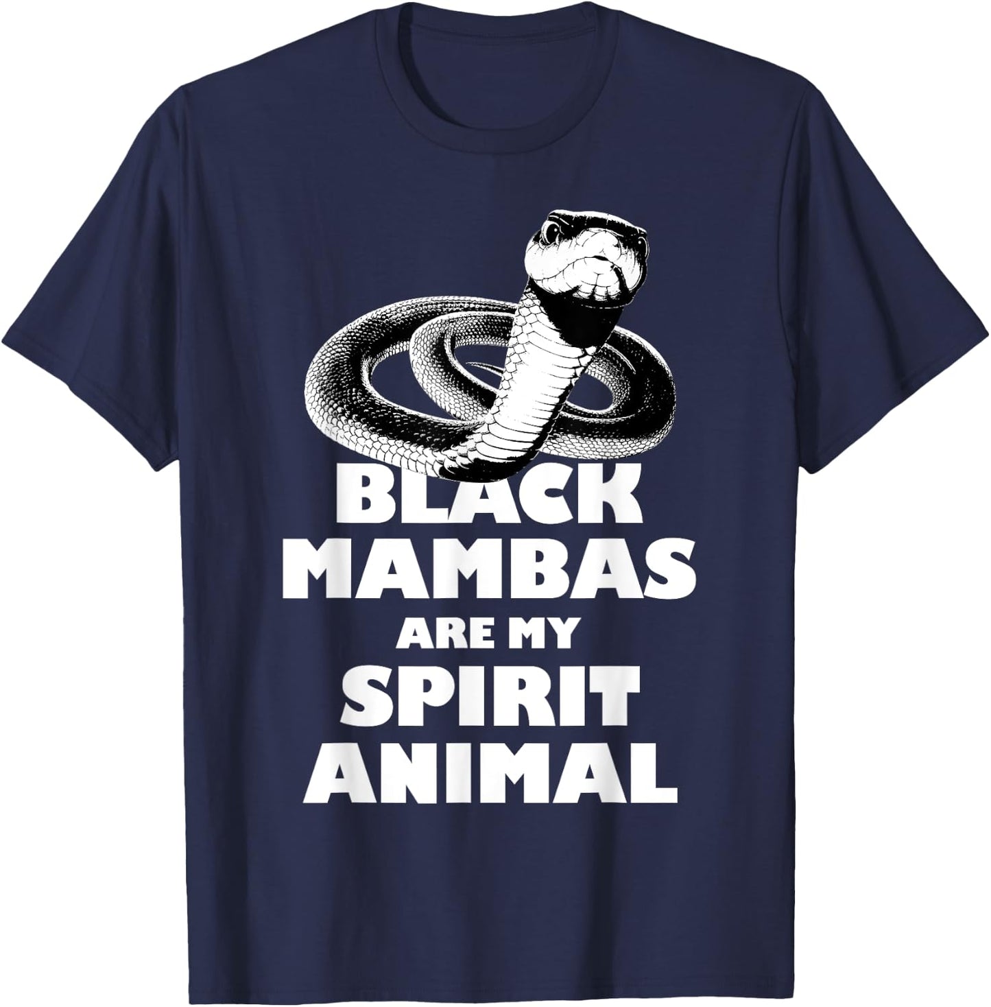 Black Mambas Are My Spirit Animal Scary Snake T-Shirt - T-Shirt | Navy