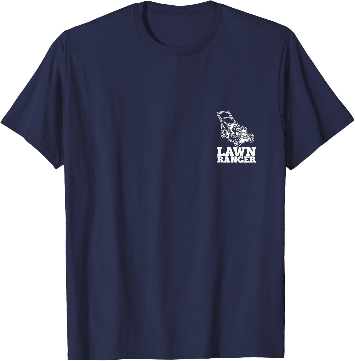 Lawn Ranger, Lawn Mowing T-Shirt - T-Shirt | Navy