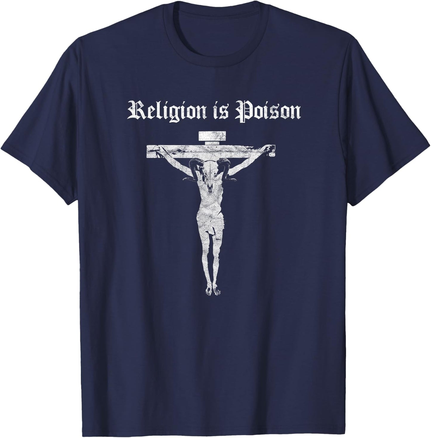 Antichrist Atheist Occult Gothic Punk Satan Religion Poison T-Shirt - T-Shirt | Navy