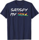 Satisfy My Soul Cool Reggae Roots Rasta T-Shirt - T-Shirt | Navy