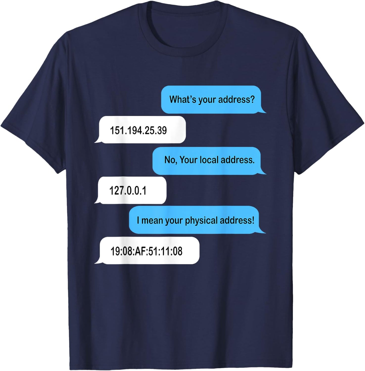 What's Your Address Funny Coder Chat T-Shirt - T-Shirt | Navy