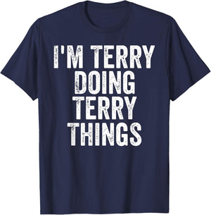 I'm Terry Doing Terry Things Shirt Personalized First Name T-Shirt - T-Shirt | Navy