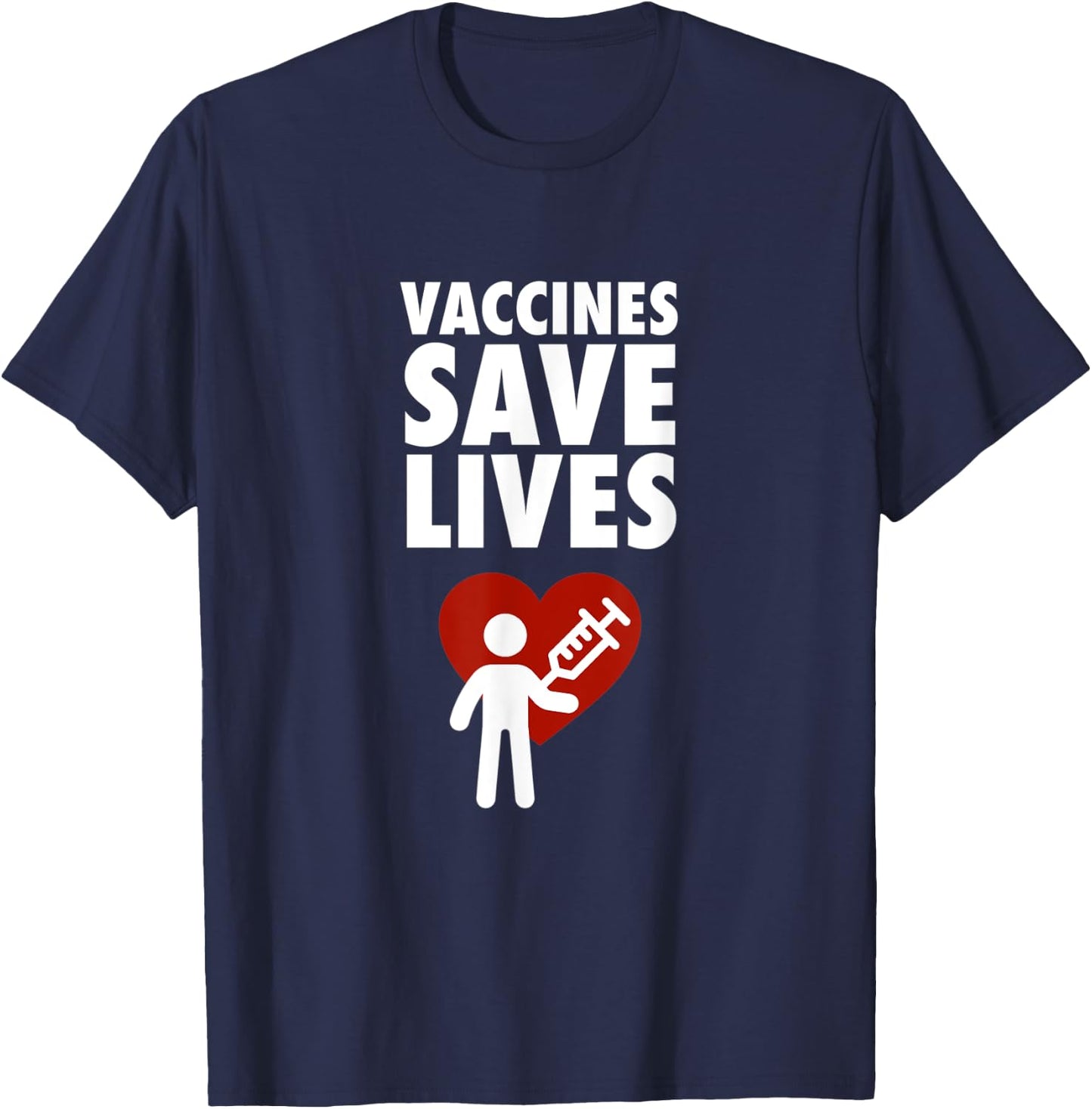 Vaccines Save Lives - Pro Vaccination T-Shirt - T-Shirt | Navy
